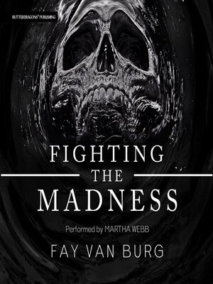 cover image of Fighting the Madness